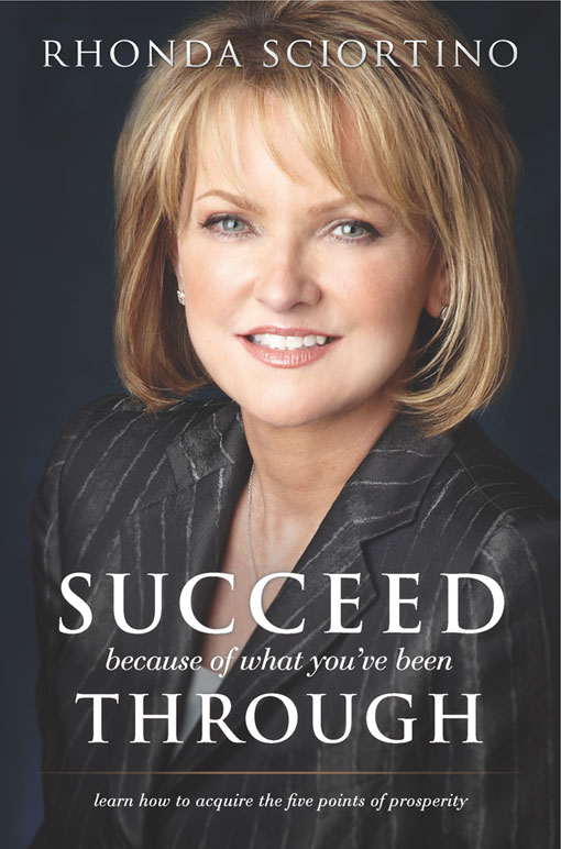 Title details for Succeed Because of What You've Been Through by Rhonda Sciortino - Available